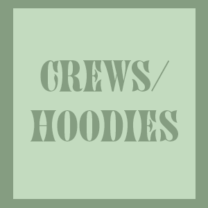 Crews/Hoodies